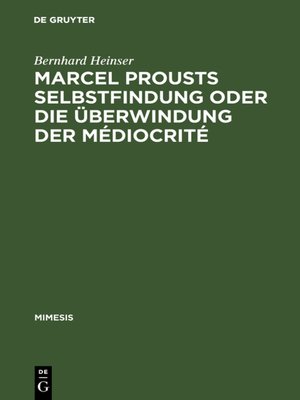 cover image of Marcel Prousts Selbstfindung oder Die Überwindung der Médiocrité